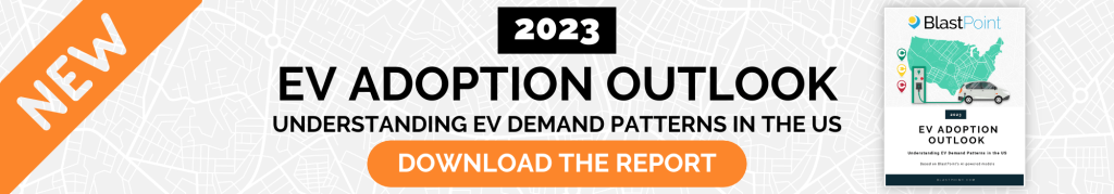 DOWNLOAD: BlastPoint's 2023 EV Adoption Outlook: Understanding EV Demand Patterns in the US